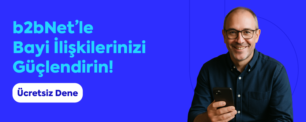b2bNet'le bayilerinizi yönetin.