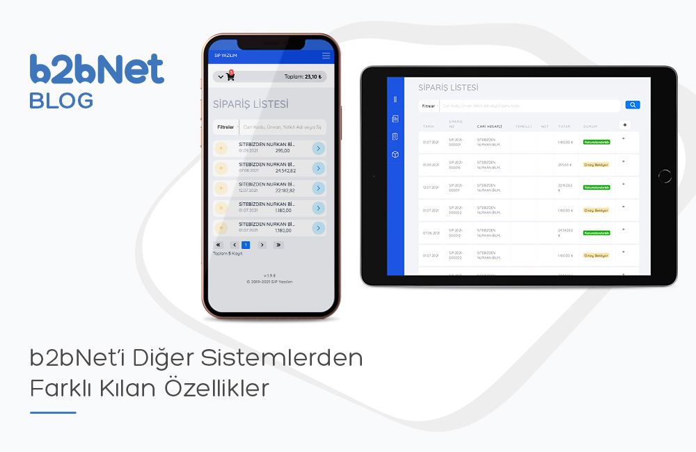 b2bNet'i Diğer Sistemlerden Farklı Kılan Özellikler