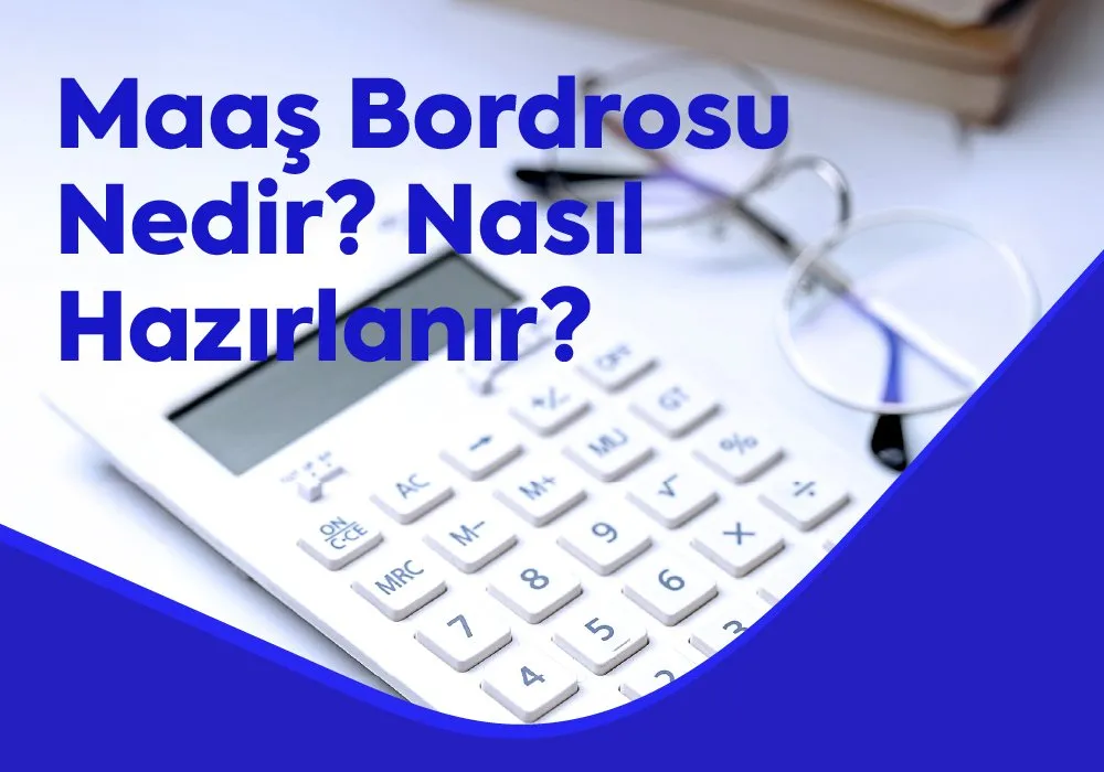 Maaş Bordrosu Nedir?